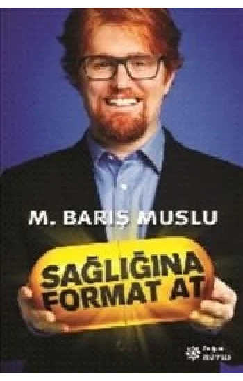 Sağlığına Format At