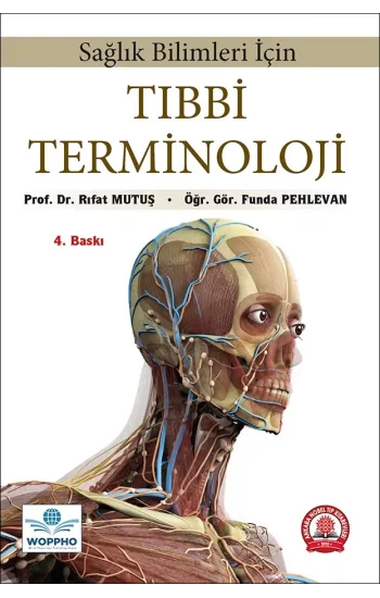 Sağlık Bilimleri İçin Tıbbi Terminoloji 4. Baskı