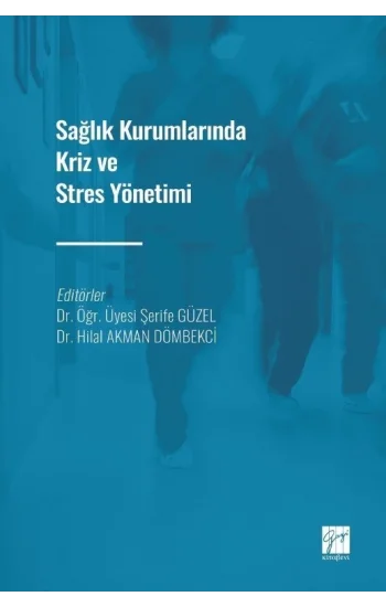 Sağlık Kurumlarında Kriz ve Stres Yönetimi