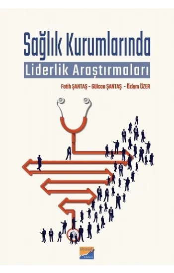 Sağlık Kurumlarında Liderlik Araştırmaları