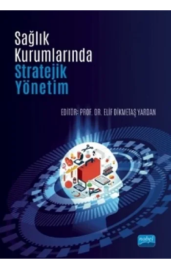 Sağlık Kurumlarında Stratejik Yönetim