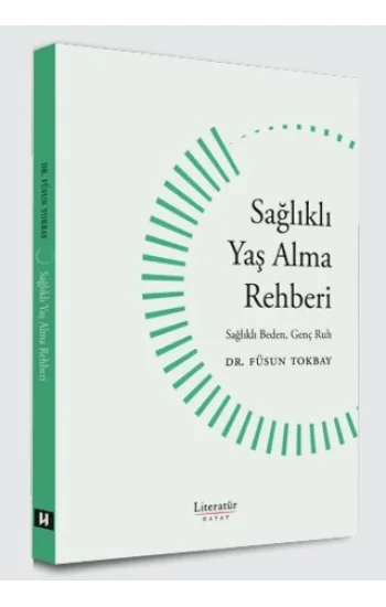 Sağlıklı Yaş Alma Rehberi
