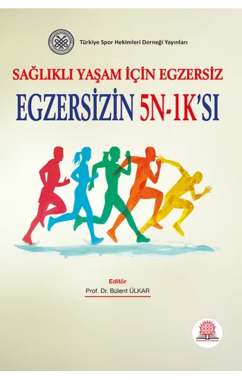 Sağlıklı Yaşam İçin Egzersiz Egzersizin 5N-1Ksı