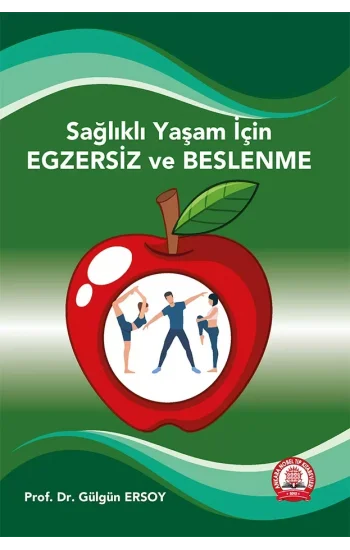 Sağlıklı Yaşam İçin Egzersiz ve Beslenme