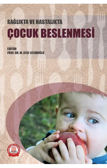 Sağlıkta ve Hastalıkta Çocuk Beslenmesi
