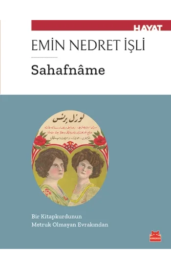 Sahafname - Bir Kitap Kurdunun Metruk Olmayan Evrakından
