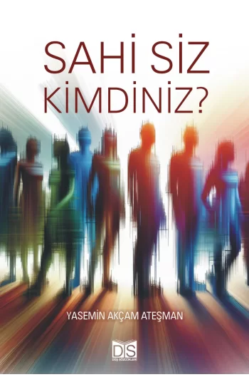 Sahi Siz Kimdiniz?