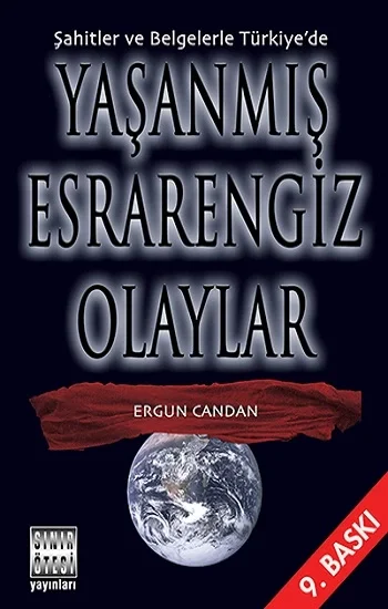 Şahitler ve Belgelerle Türkiyede Yaşanmış Esrarengiz Olaylar