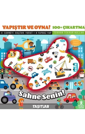 Sahne Senin! Taşıtlar - Yapıştır ve Oyna! + 100 Çıkartma