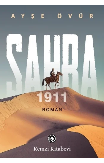 Sahra 1911 (Kafkasyadan Trablusgarpa..)
