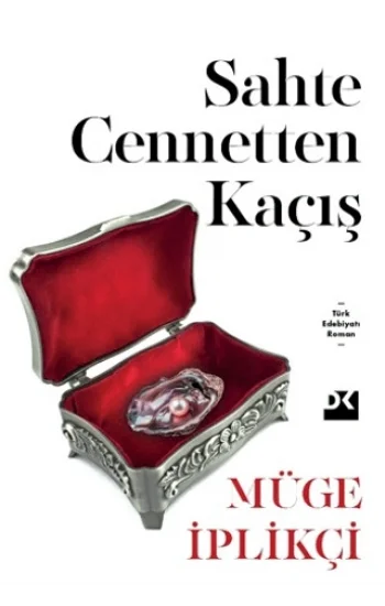 Sahte Cennetten Kaçış