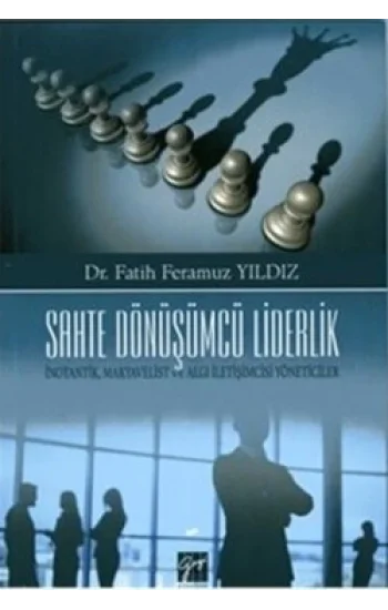 Sahte Dönüşümcü Liderlik