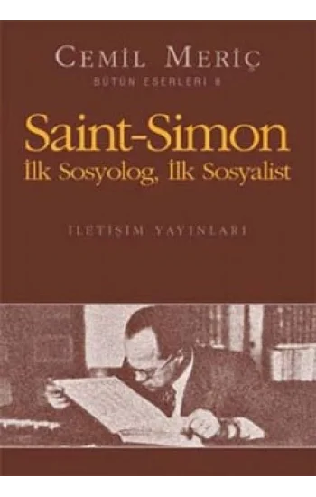 Saint Simon: İlk Sosyolog, İlk Sosyalist