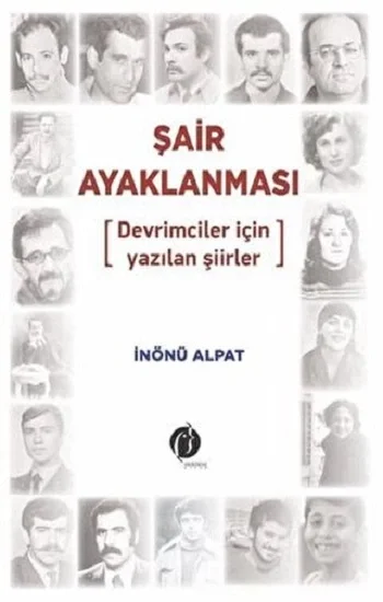 Şair Ayaklanması - Devrimciler için Yazılan Şiirler