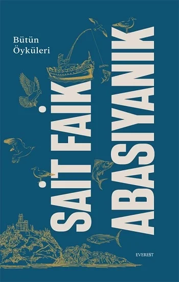 Sait Faik Abasıyanık Bütün Öyküler (Ciltli)