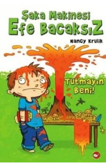 Şaka Makinesi Efe Bacaksız 2. Kitap : Tutmayın Beni
