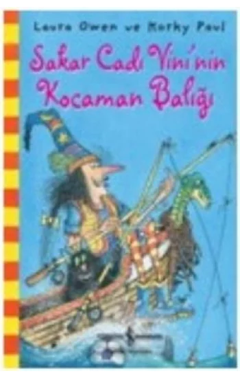 Sakar Cadı Vini’nin Kocaman Balığı