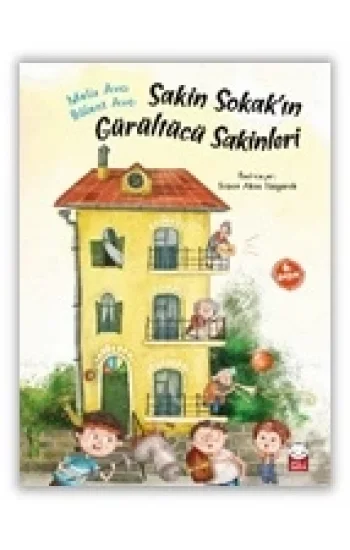 Sakin Sokakın Gürültücü Sakinleri