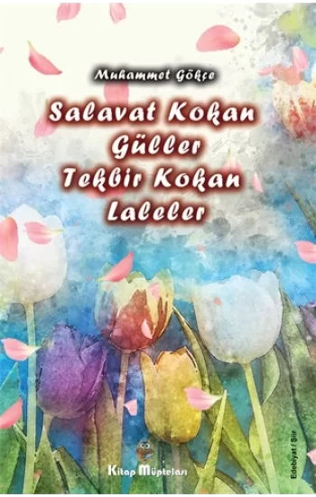 Salavat Kokan Güller Tekbir Kokan Laleler