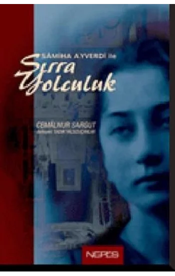 Samiha Ayverdi ile Sırra Yolculuk