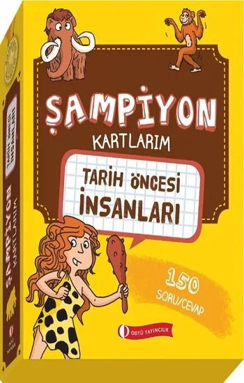 Şampiyon Kartlarım Tarih Öncesi İnsanları