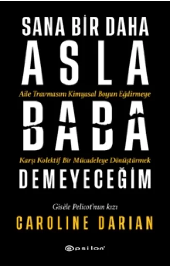 Sana Bir Daha Asla Baba Demeyeceğim