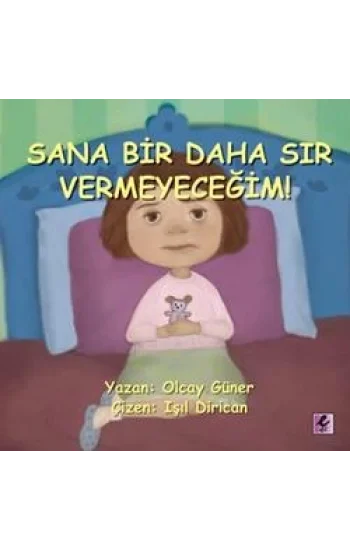 Sana Bir Daha Sır Vermeyeceğim!