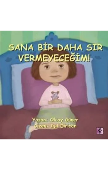 Sana Bir Daha Sır Vermeyeceğim!