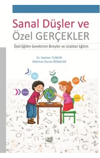 Sanal Düşler ve Özel Gerçekler