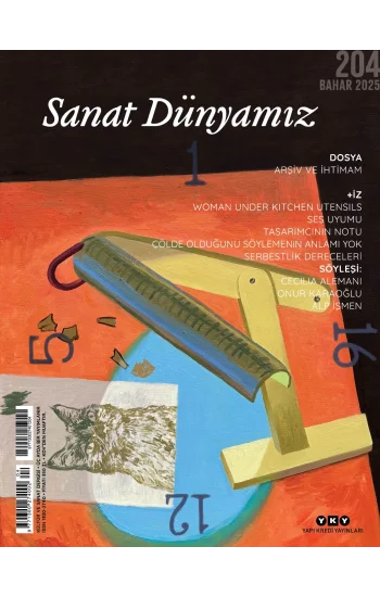 Sanat Dünyamız 204 / Bahar 2025