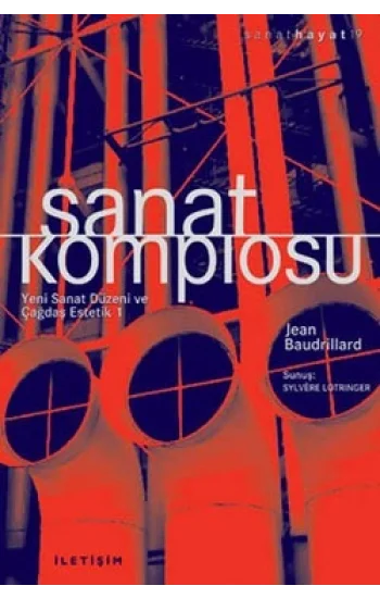 Sanat Komplosu: Yeni Sanat Düzeni ve Çağdaş Estetik 1