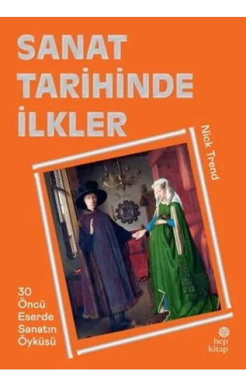 Sanat Tarihinde İlkler (Ciltli)
