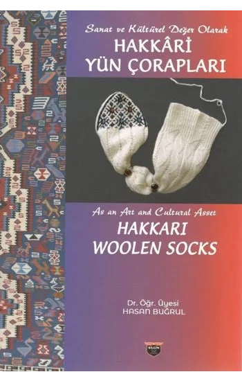 Sanat ve Kültürel Değer Olarak Hakkari Yün Çorapları