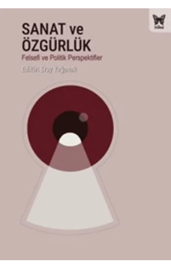 Sanat Ve Özgürlük Felsefe Sanat Politika