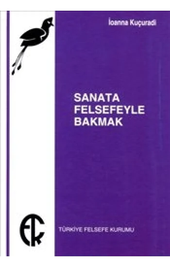 Sanata Felsefeyle Bakmak