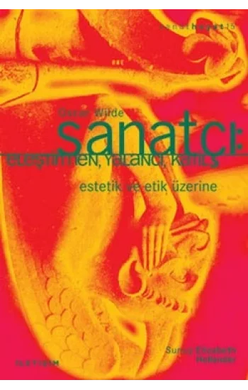 Sanatçı: Eleştirmen, Yalancı, Katil: Estetik ve Etik Üzerine