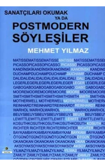 Sanatçıları Okumak ya da Postmodern Söyleşiler