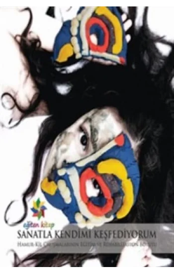 Sanatla Kendimi Keşfediyorum