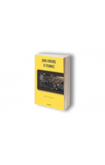 Şanlı Direniş 15 Temmuz