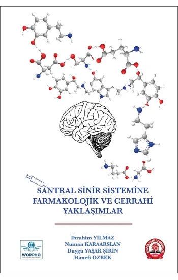 Santral Sinir Sistemine Farmakolojik ve Cerrahi Yaklaşımlar