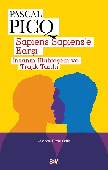 Sapiens Sapiense Karşı