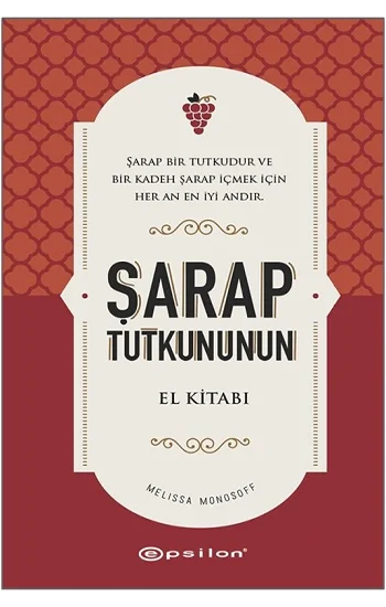 Şarap Tutkununun El Kitabı