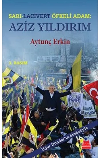 Sarı-Lacivert Öfkeli Adam : Aziz Yıldırım