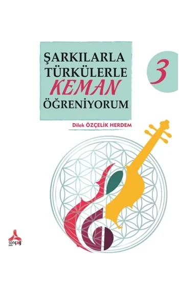 Şarkılarla Türkülerle Keman Öğreniyorum 3