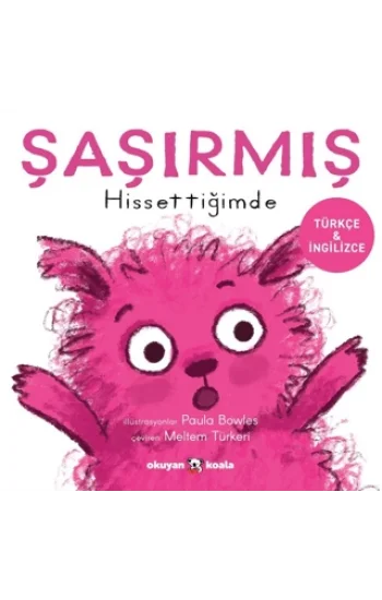 Şaşırmış Hissettiğimde (Ciltli)