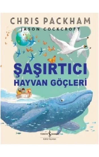 Şaşırtıcı Hayvan Göçleri