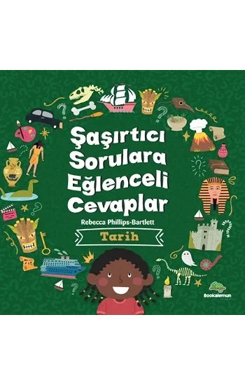 Şaşırtıcı Sorulara Eğenceli Cevaplar –Tarih