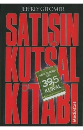Satışın Kutsal Kitabı Satış Başarısı İçin 39,5 Kural