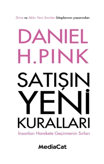 Satışın Yeni Kuralları (İnsanları Hareket Geçirmenin Sırları)