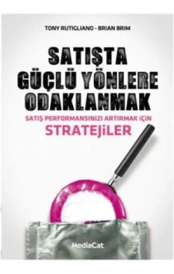 Satışta Güçlü Yönlere Odaklanmak